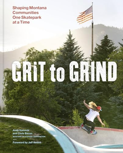 Grit to Grind: Shaping Montana Communities One Skatepark at a Time