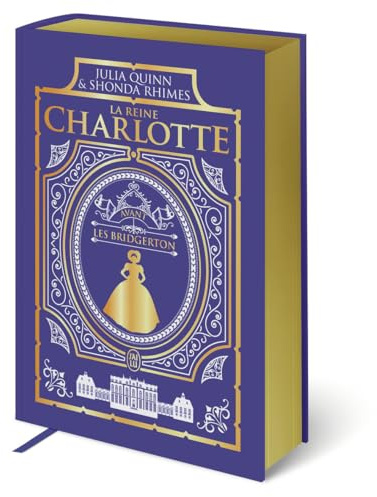 La chronique des Bridgerton - La reine Charlotte: Avant les Bridgerton-Édition reliée