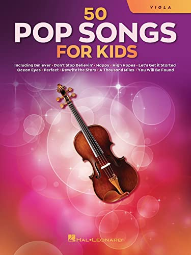 50 Pop Songs for Kids - Viola | Beginner Viola Sheet Music Songbook for Young Students | Easy Solo Arrangements for Practice Lessons Recitals and School Ensembles