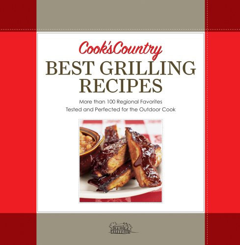 Cook's Country Best Grilling Recipes