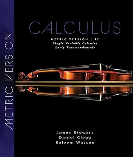 Single Variable Calculus: Early Transcendentals, Metric Edition