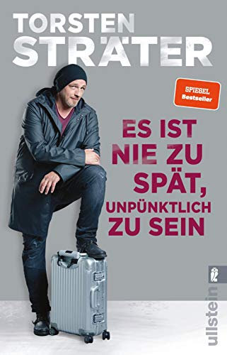 Es ist nie zu spät, unpünktlich zu sein: Der Comedy-Bestseller mit witzigen Kurzgeschichten vom Meister des komischen Abschweifens: Sprachlich jetzt noch guter