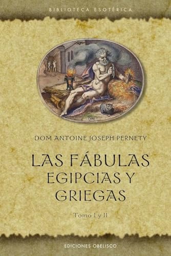 Las fábulas egipcias y griegas: Tomo I y II (Textos tradicionales (Biblioteca esotérica))