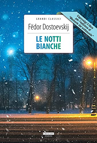 Le notti bianche + Memorie dal sottosuolo. Ediz. integrali. Con Segnalibro