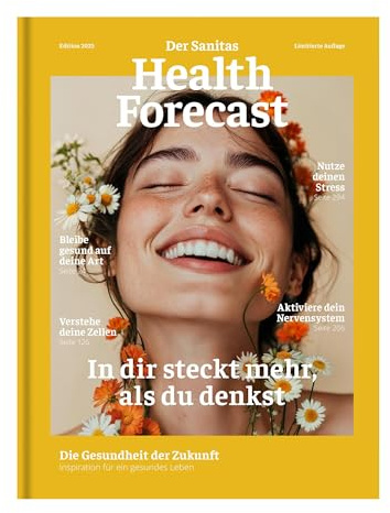 In dir steckt mehr, als du denkst - Die Gesundheit der Zukunft: Edition 2025