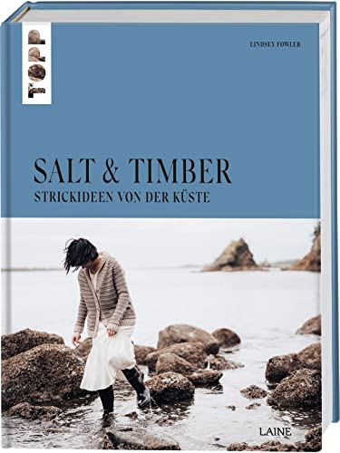 Salt and Timber (Laine): Strickideen von der Küste