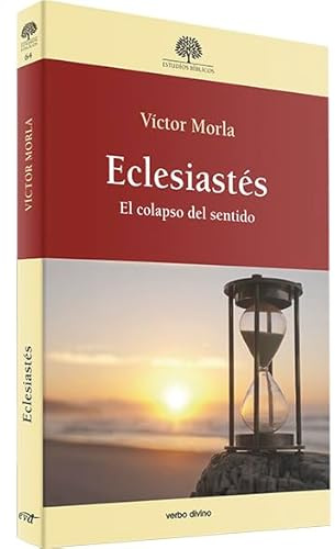Eclesiastes. El colapso del Sentido (Estudios Bíblicos)