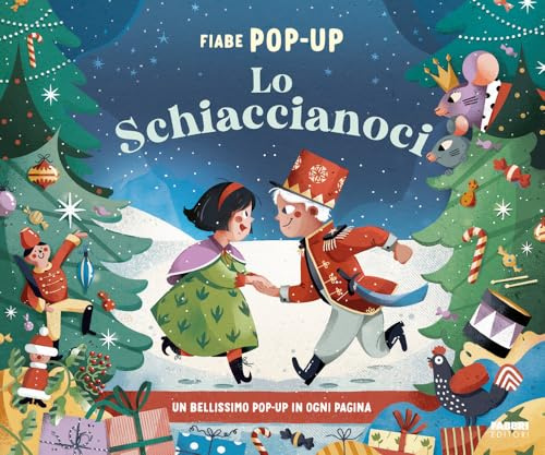 Lo Schiaccianoci. Fiabe pop-up. Ediz. a colori