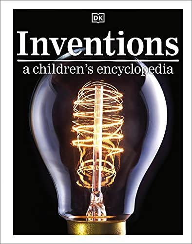 Inventions A Children's Encyclopedia (DK Children's Visual Encyclopedia)