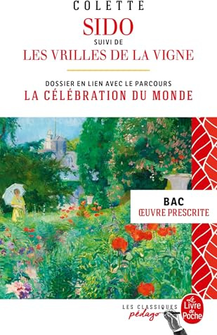 Sido suivi de Les Vrilles de la vigne - Edition pédagogique (Nouvelle édition): BAC 2025