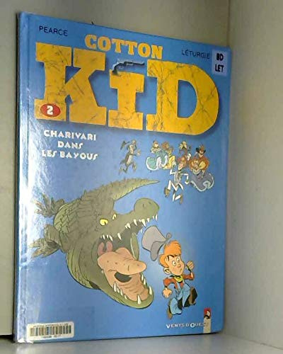 Cotton Kid - Tome 02: Charivari dans les bayous