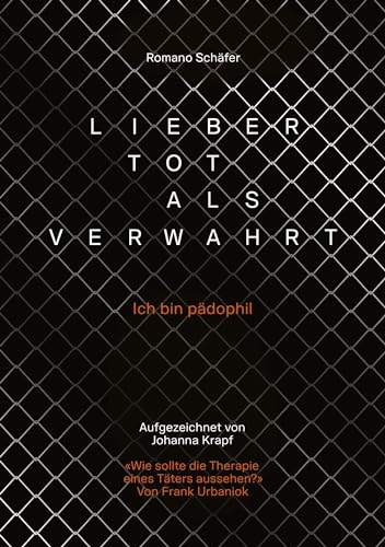 Lieber tot als verwahrt. Autobiografie eines Verwahrten. Strafvollzug und Verwahrung in der Schweiz. Kampf um ein gerechtes Verfahren.: Ich bin ... - das Leben damit ist eine Herausforderung.