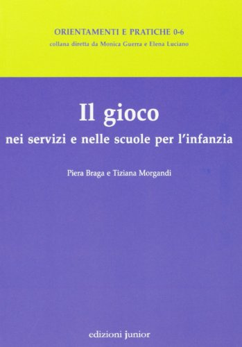 Il gioco nei servizi e nelle scuole per l'infanzia
