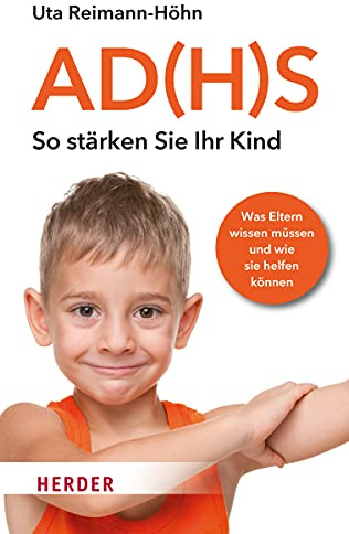 AD(H)S - So stärken Sie Ihr Kind: Was Eltern wissen müssen und wie sie helfen können (HERDER spektrum)