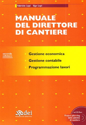 Manuale del direttore di cantiere. Con CD-ROM