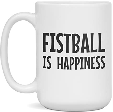 Fistball is happiness Coffee Mug, 15-Ounce White