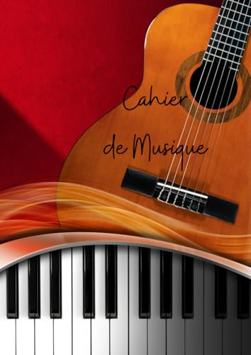 Cahier de Musique - Carnet de partitions - 100 Pages - 10 Portées - Lignes d'Ecriture - Cahier Scolaire