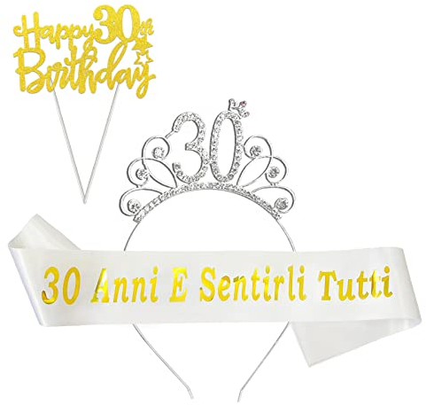 Donna Corona Compleanno + Fascia 30 Anni E Sentirli Tutti, Cake Topper Decorazioni, Regalo