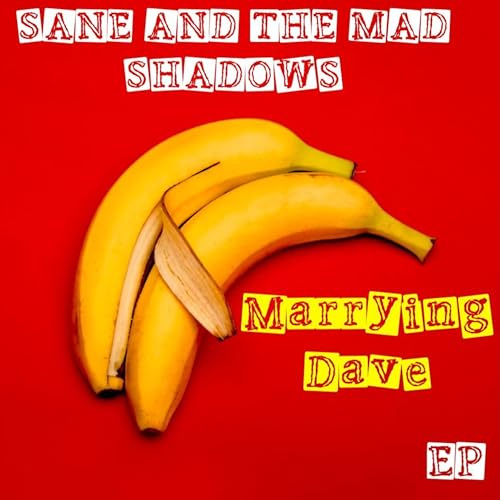 Marrying Dave. EP [Explicit]