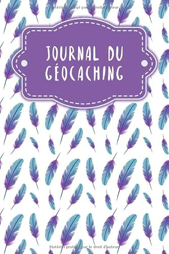 Journal du géocaching: Carnet à points pour les géocacheurs | Design: Plumes