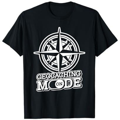 Geocaching Mode On - Cacher GPS Treasure Hunting Geocacher T-Shirt