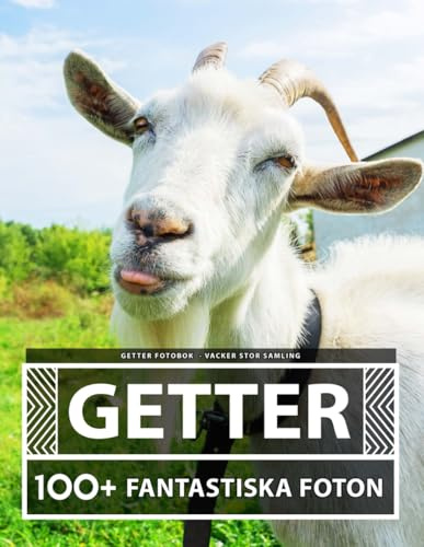 Getter Fotobok - Vacker Stor Samling: 100+ Fantastiska Bilder - För Barn Och Vuxna
