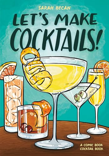 Let's Make Cocktails!: A Comic Book Cocktail Book
