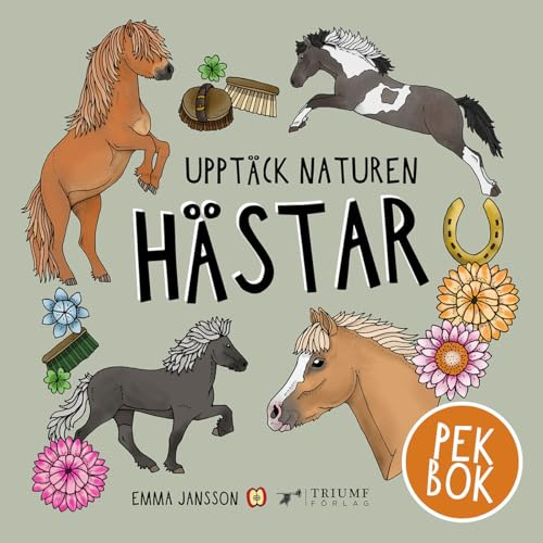 Upptäck naturen hästar - pekbok!