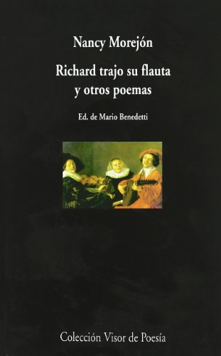 Richard trajo su flauta y otros poemas: Antología poética: 423 (Visor de Poesía)