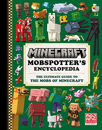 Minecraft Mobspotter’s Encyclopedia: The official guide to explore the best-selling video game of all time. Perfect for kids, teens and gaming fans to explore online worlds.