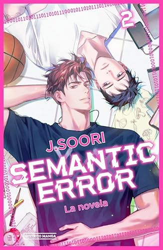 Semantic Error (la novela) 2 (Distrito Novela)