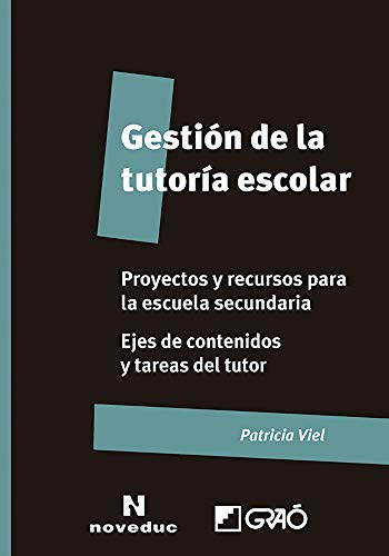 Gestión de la Tutoría Escolar: Proyectos y Recursos para La Educación Secundaria