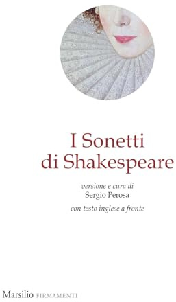 I sonetti di Shakespeare. Testo inglese a fronte