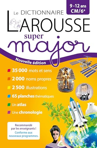 Le dictionnaire Larousse Super Major - 9/12 ans - CM/6e (REV)
