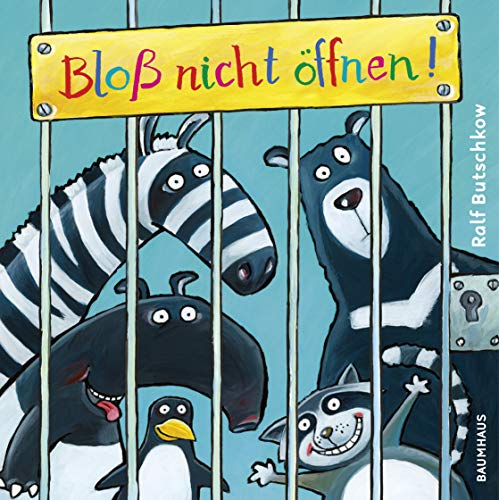 Bloß nicht öffnen!: Pappbilderbuch (Bloss nicht..., Band 1)