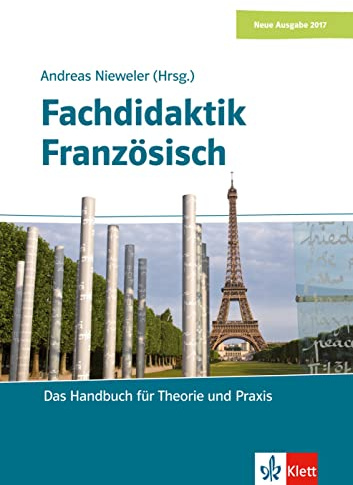 Fachdidaktik Französisch: Das Handbuch für Theorie und Praxis. Didaktische Unterrichtshandreichung