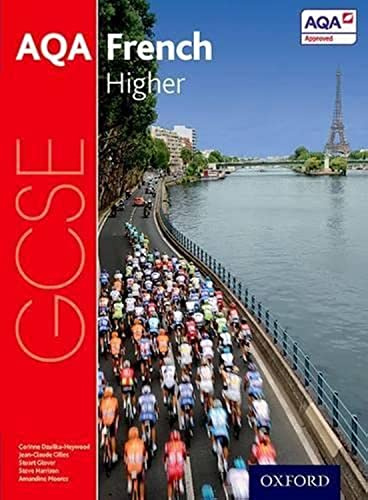 AQA GCSE French: Higher Student Book (AQA GCSE French 3rd edition)