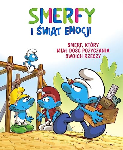 Smerfy i świat emocji. Smerf, który miał dość pożyczania swoich rzeczy