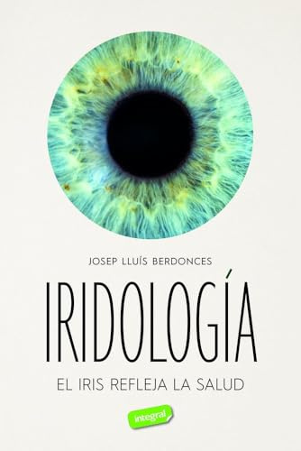 Iridología: El iris refleja la salud