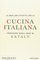 Le migliori ricette della cucina italiana preparate dagli chef di Eataly (Illustrati)