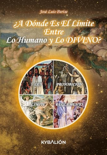A DONDE ES EL LIMITE ENTRE LO HUMANO Y LO DIVINO