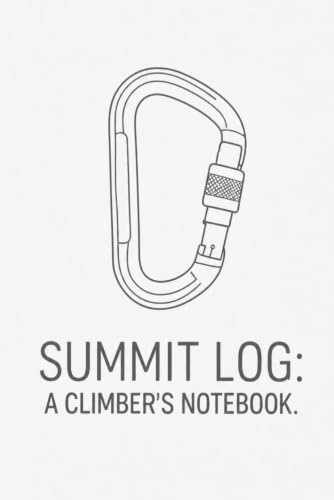 Rock Climbing Log Book: Bouldering and Sport Climbing Journal to Track Routes, Grades, Sends, Performance, and Daily Training Sessions