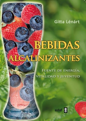Bebidas alcalinizantes. Batidos verdes, zumos y alimentos para estar sanos (Plus Vitae)