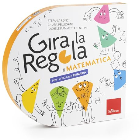 Gira la regola. Matematica. Per la Scuola primaria