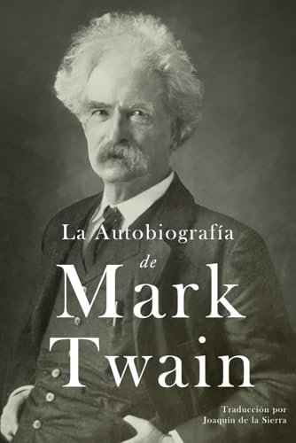 La Autobiografía de Mark Twain