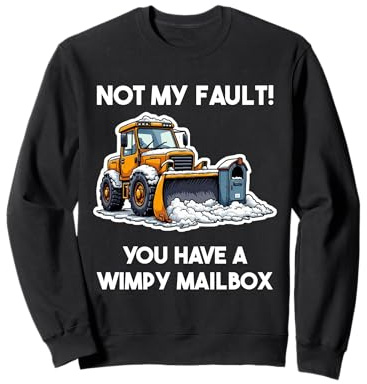 Funny Snowplow driver saying - snow removal with snowplough Sweatshirt