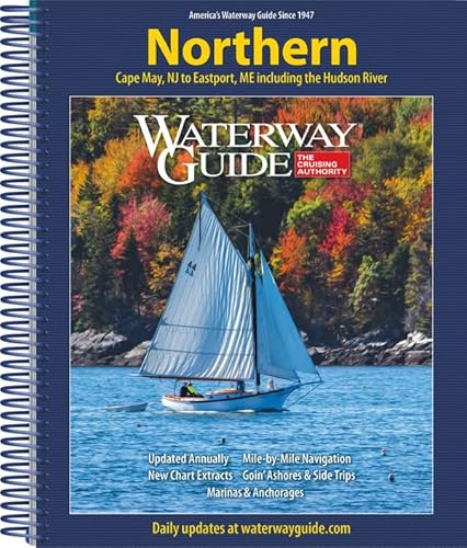 Waterway Guide Northern 2025: Essential Cruising Guide for Boating from Cape May to Eastport, including the Hudson