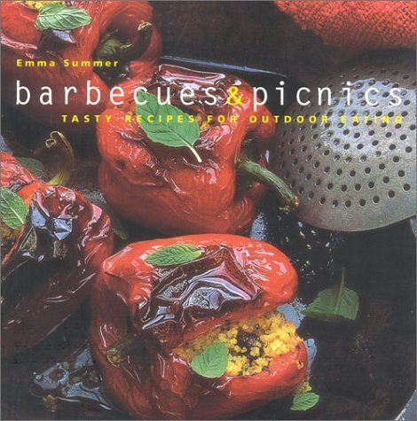 Barbecues and Picnics: Tasty Recipes for Outdoor Eating