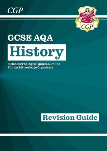 GCSE History AQA Revision Guide (with Online Edition, Quizzes & Knowledge Organisers): perfect for the 2027 and 2028 exams (CGP GCSE History 9-1 Revision)