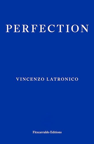 Perfection: Shortlisted for the International Booker Prize